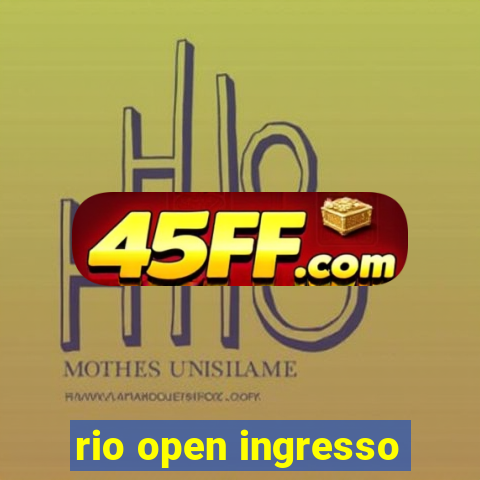 rio open ingresso